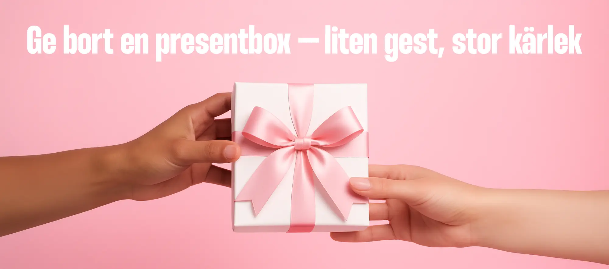 Ge bort en presentbox – liten gest, stor kärlek. Julig presentbox att ge till någon du älskar.